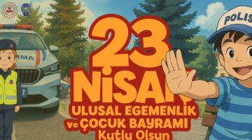 23 Nisan Ulusal Egemenlik ve Çocuk Bayramı Mesajı